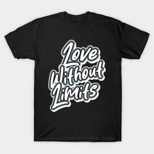 Love Without Limits T-Shirt